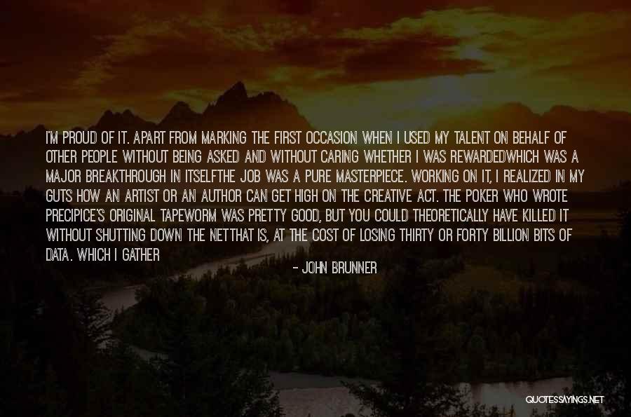 Talent And Heart Quotes By John Brunner Talent And Heart Quotes By John Brunner