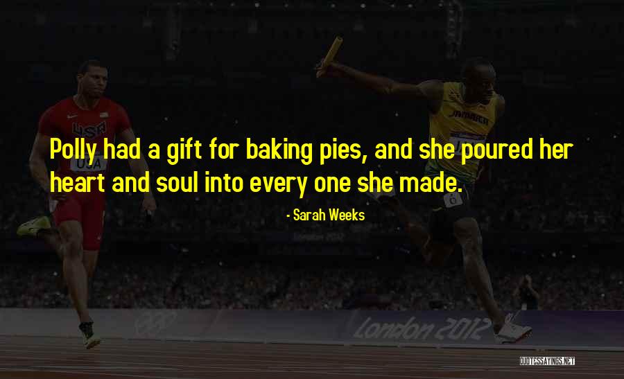Talent And Heart Quotes By Sarah Weeks Talent And Heart Quotes By Sarah Weeks