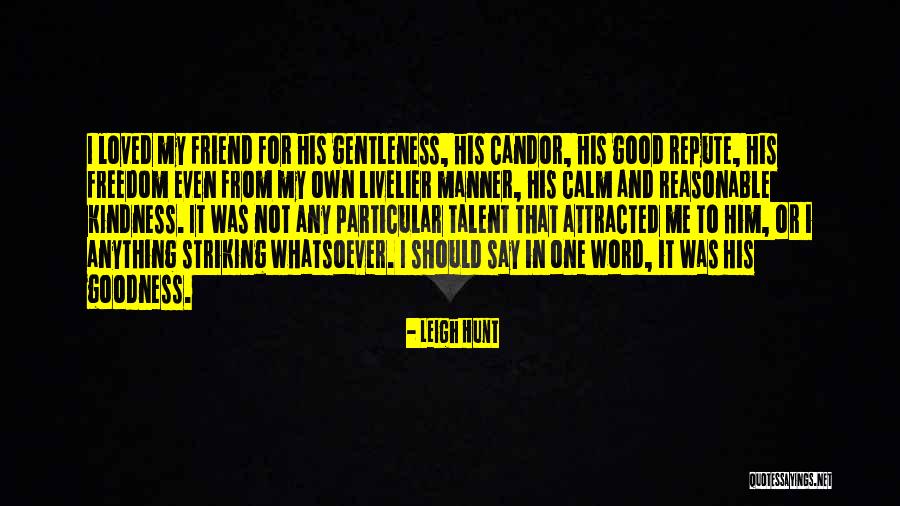 Talent And Kindness Quotes By Leigh Hunt Talent And Kindness Quotes By Leigh Hunt