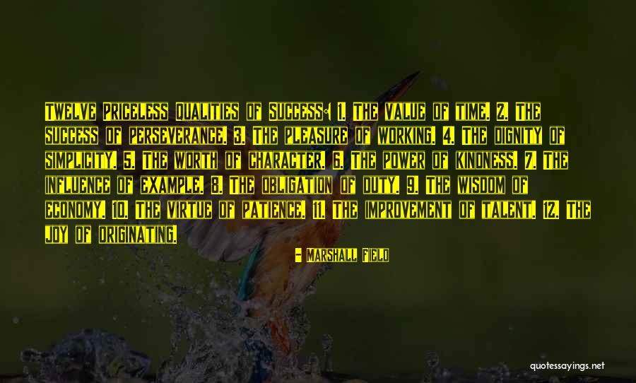 Talent And Kindness Quotes By Marshall Field Talent And Kindness Quotes By Marshall Field
