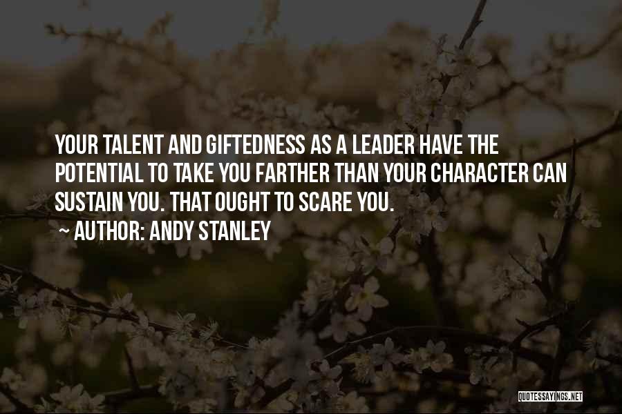 Talent And Leadership Quotes By Andy Stanley