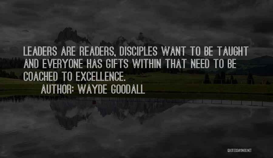 Talent And Leadership Quotes By Wayde Goodall