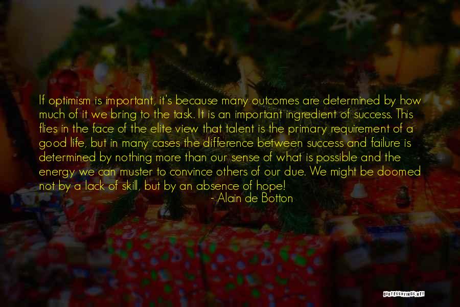 Talent And Success Quotes By Alain De Botton Talent And Success Quotes By Alain De Botton
