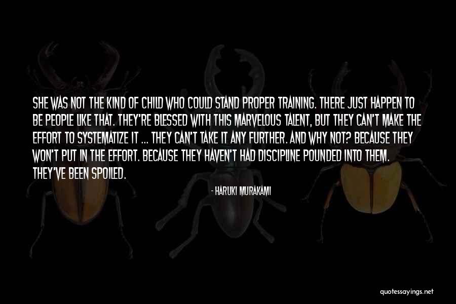 Talent And Training Quotes By Haruki Murakami