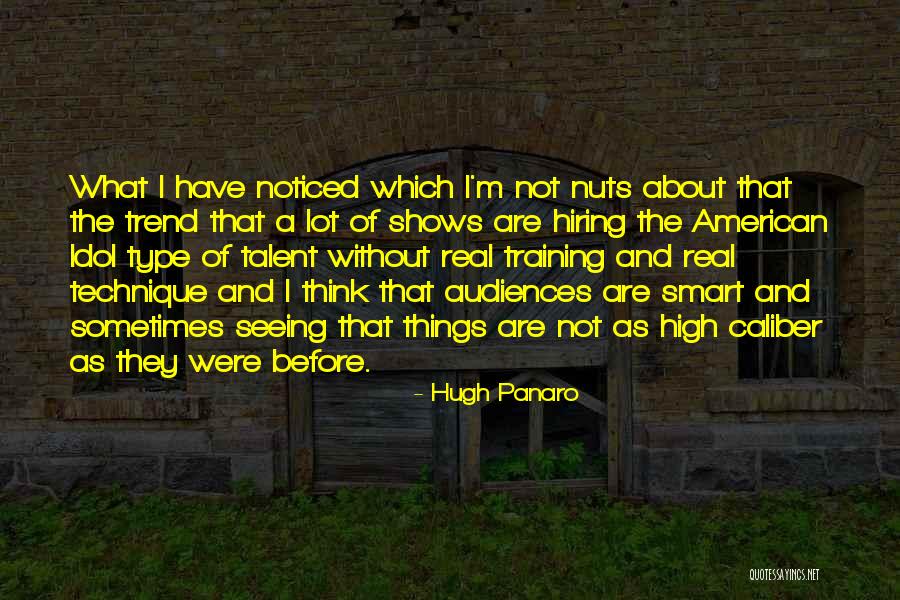 Talent And Training Quotes By Hugh Panaro