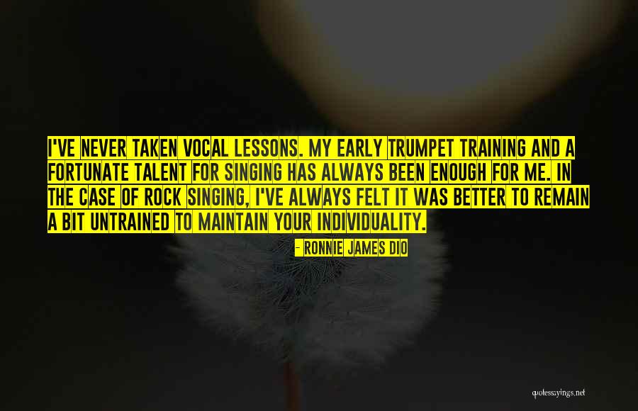 Talent And Training Quotes By Ronnie James Dio