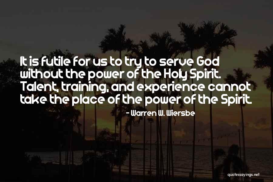 Talent And Training Quotes By Warren W. Wiersbe