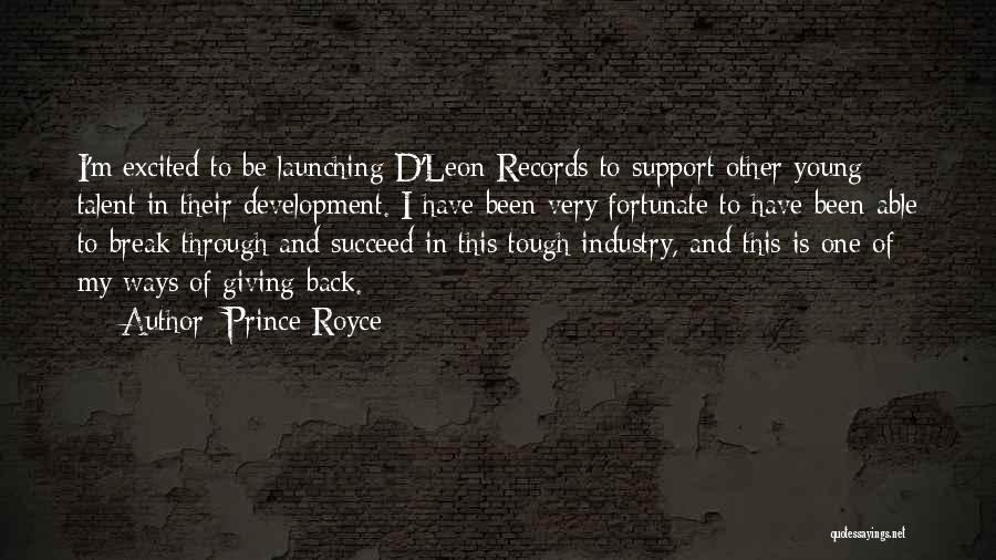 Talent Development Quotes By Prince Royce