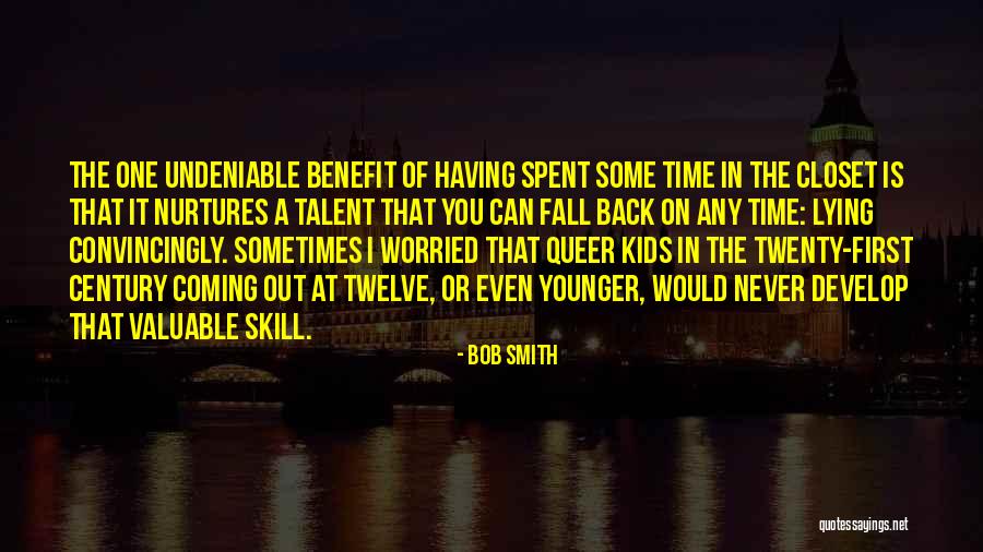 Talent For Kids Quotes By Bob Smith Talent For Kids Quotes By Bob Smith