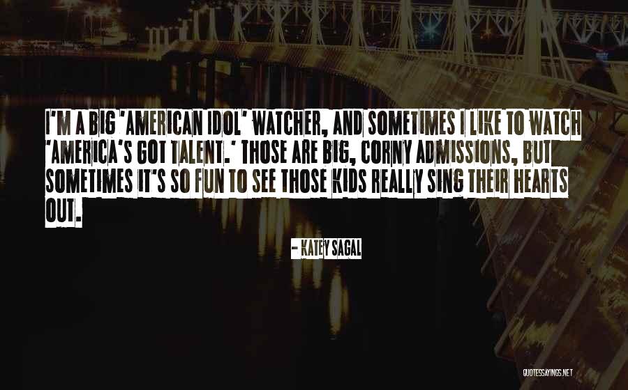 Talent For Kids Quotes By Katey Sagal Talent For Kids Quotes By Katey Sagal
