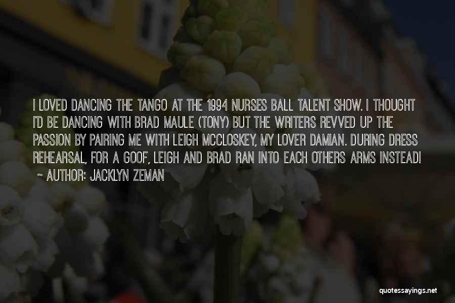 Talent In Dancing Quotes By Jacklyn Zeman