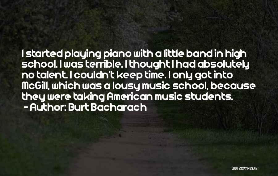 Talent In Music Quotes By Burt Bacharach