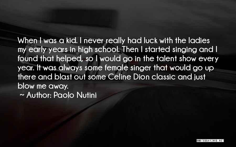 Talent In Singing Quotes By Paolo Nutini