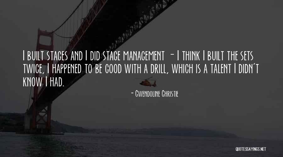 Talent Management Quotes By Gwendoline Christie Talent Management Quotes By Gwendoline Christie