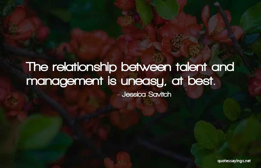 Talent Management Quotes By Jessica Savitch