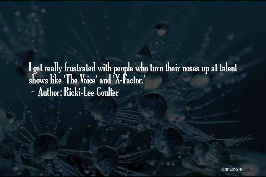 Talent Shows Quotes By Ricki-Lee Coulter