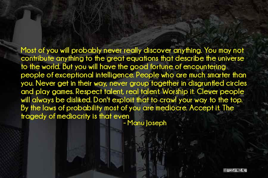 Talent World Quotes By Manu Joseph Talent World Quotes By Manu Joseph