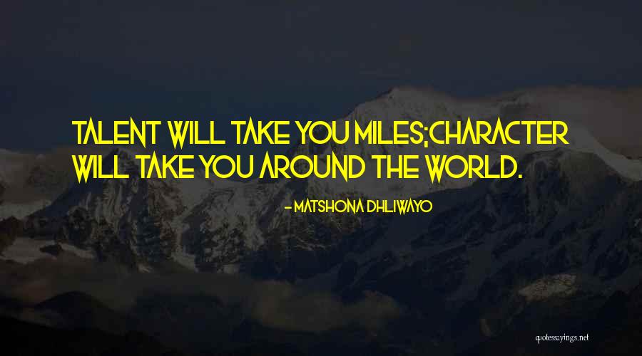 Talent World Quotes By Matshona Dhliwayo