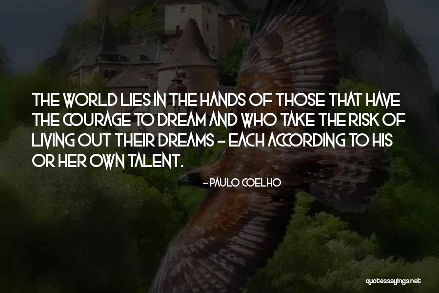 Talent World Quotes By Paulo Coelho Talent World Quotes By Paulo Coelho