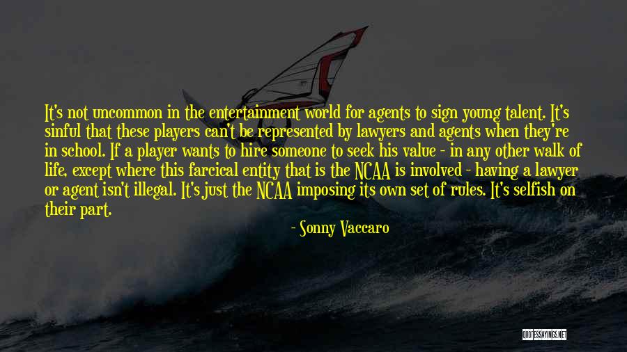Talent World Quotes By Sonny Vaccaro Talent World Quotes By Sonny Vaccaro