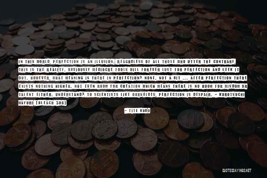 Talent World Quotes By Tite Kubo Talent World Quotes By Tite Kubo