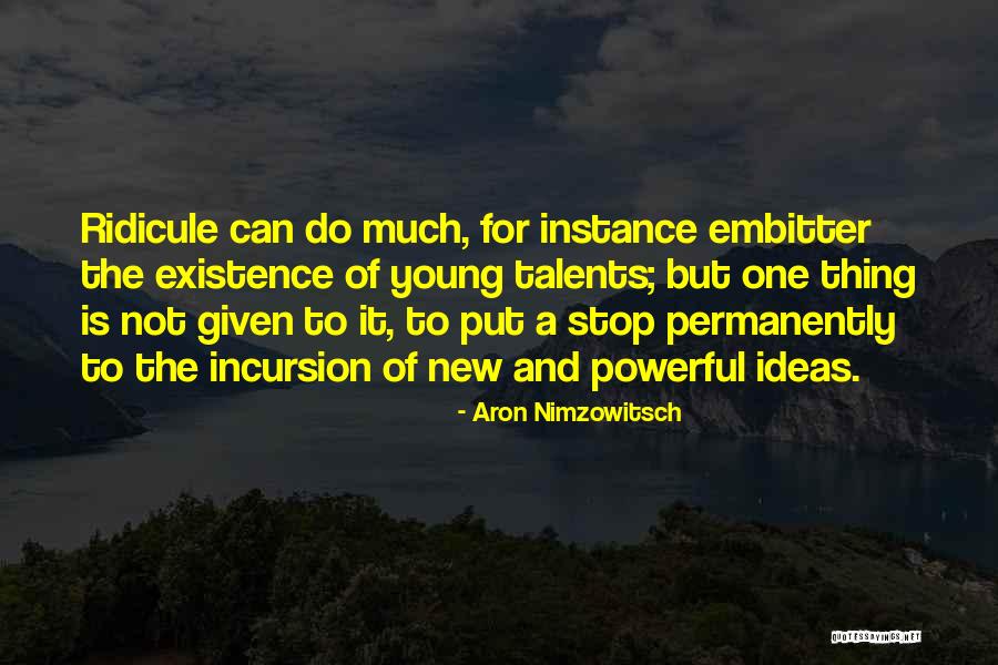 Talent Young Quotes By Aron Nimzowitsch Talent Young Quotes By Aron Nimzowitsch