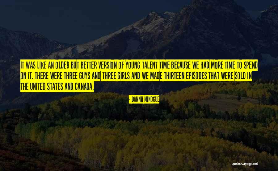 Talent Young Quotes By Dannii Minogue Talent Young Quotes By Dannii Minogue