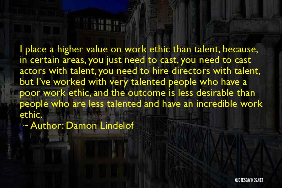 Talented Actors Quotes By Damon Lindelof