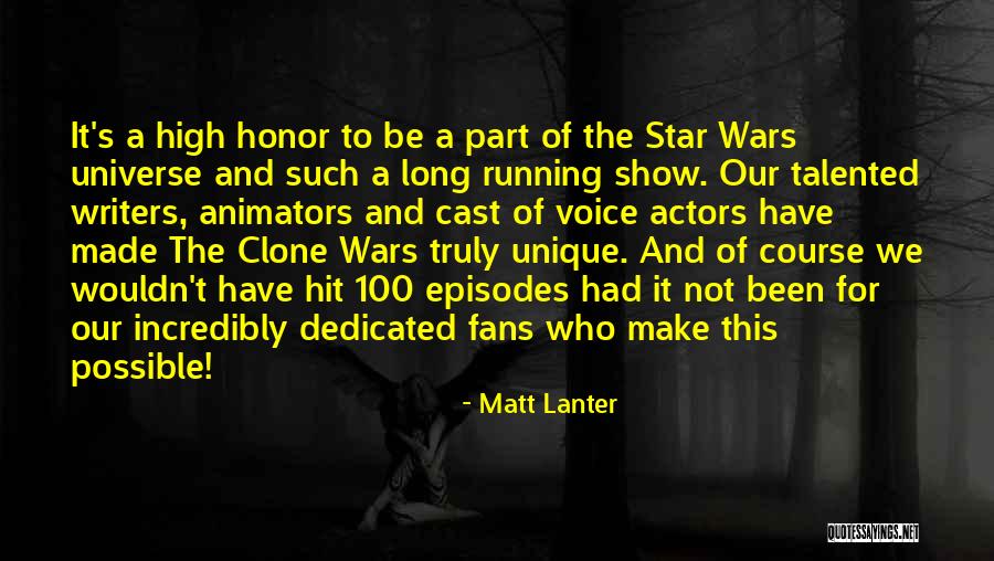 Talented Actors Quotes By Matt Lanter