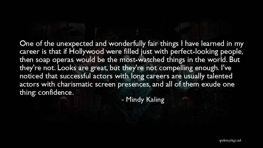 Talented Actors Quotes By Mindy Kaling