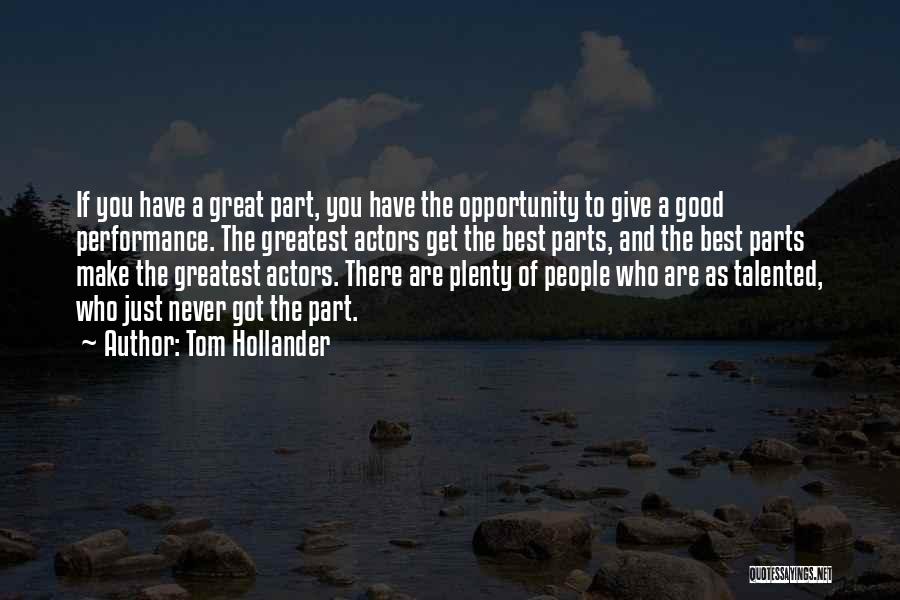 Talented Actors Quotes By Tom Hollander