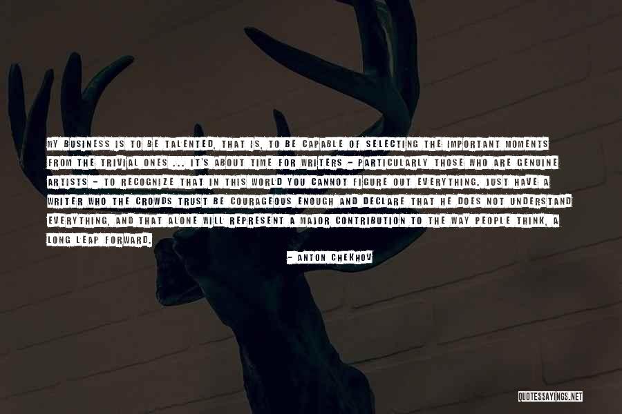 Talented Artist Quotes By Anton Chekhov Talented Artist Quotes By Anton Chekhov