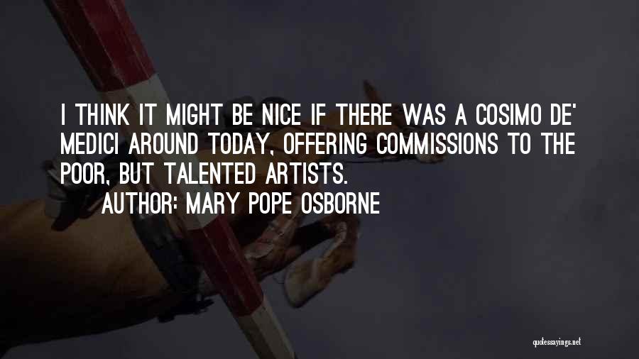 Talented Artists Quotes By Mary Pope Osborne