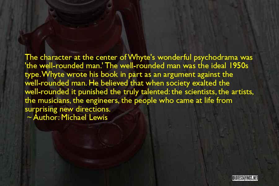 Talented Artists Quotes By Michael Lewis