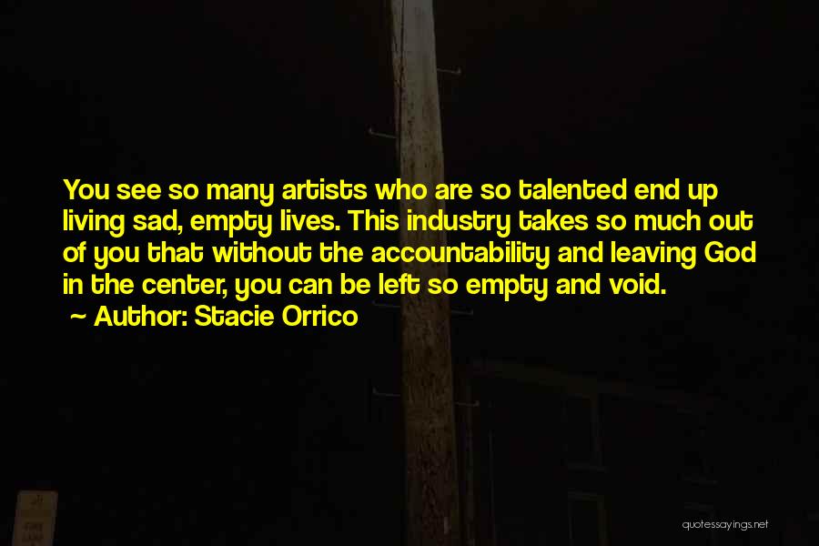 Talented Artists Quotes By Stacie Orrico