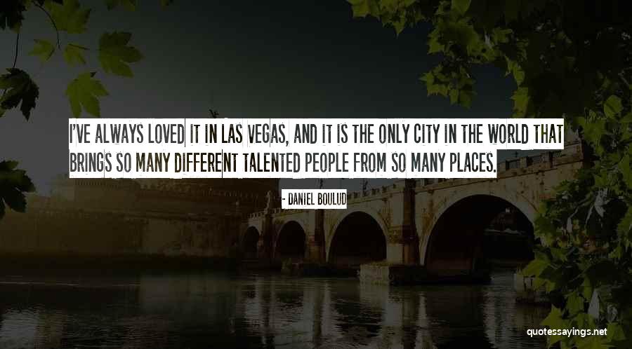 Talented People Quotes By Daniel Boulud Talented People Quotes By Daniel Boulud