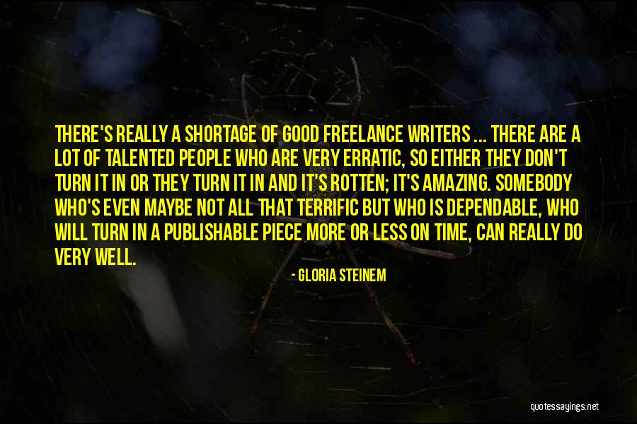 Talented People Quotes By Gloria Steinem Talented People Quotes By Gloria Steinem