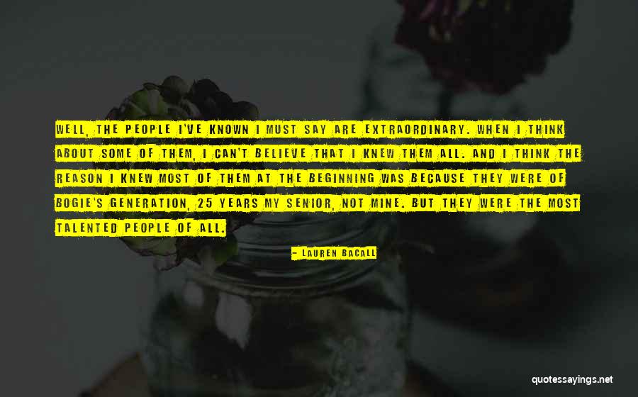 Talented People Quotes By Lauren Bacall Talented People Quotes By Lauren Bacall