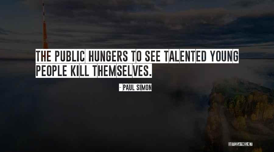 Talented People Quotes By Paul Simon Talented People Quotes By Paul Simon