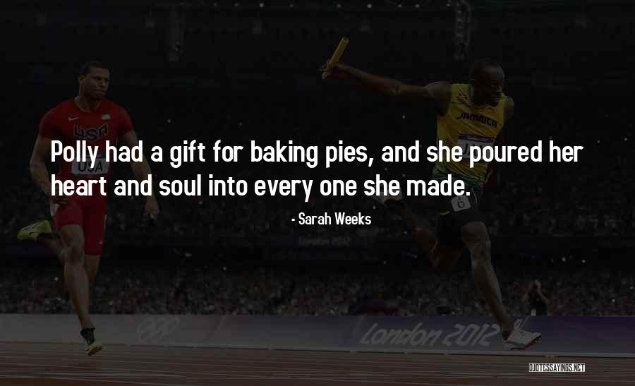Talented People Quotes By Sarah Weeks Talented People Quotes By Sarah Weeks