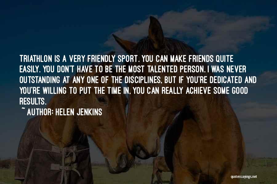 Talented Person Quotes By Helen Jenkins