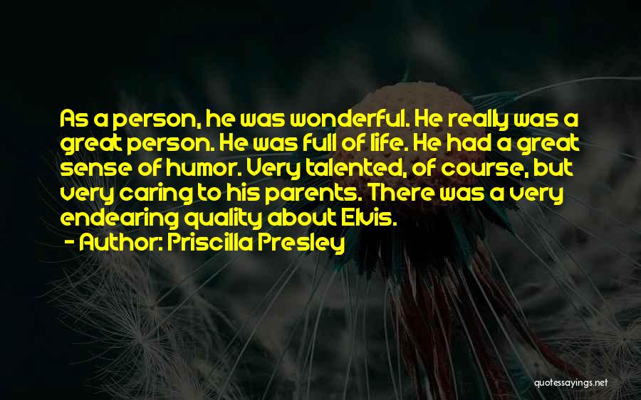 Talented Person Quotes By Priscilla Presley