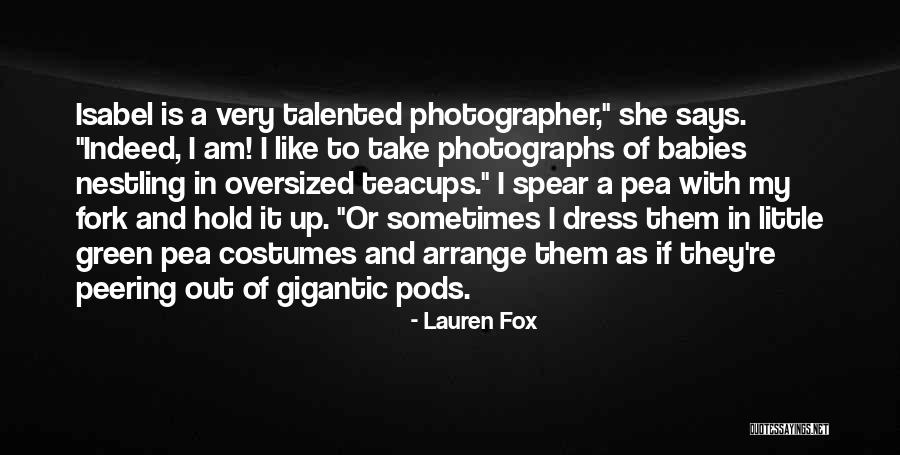 Talented Photographer Quotes By Lauren Fox