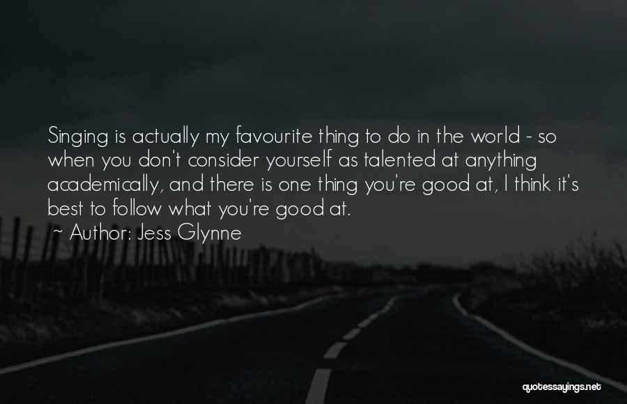 Talented Quotes By Jess Glynne