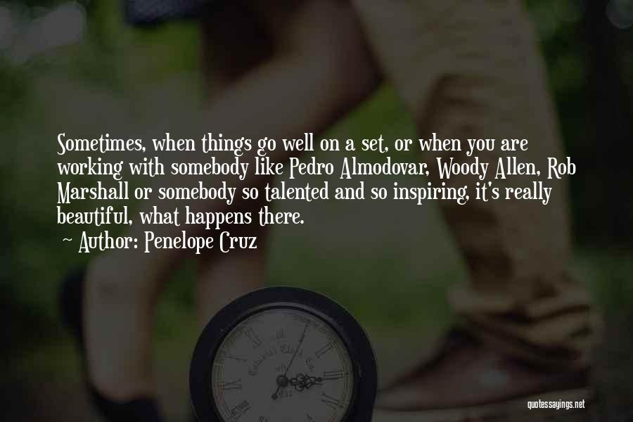 Talented Quotes By Penelope Cruz