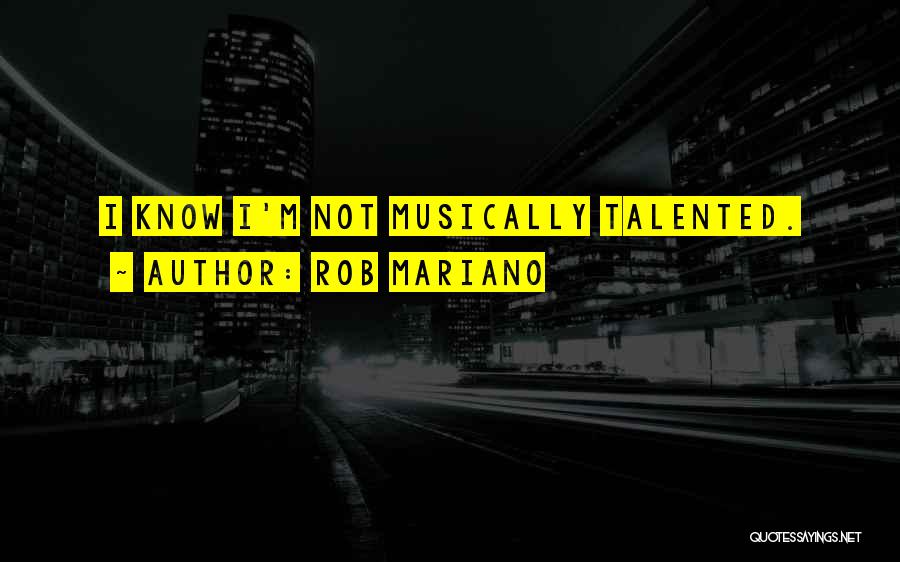 Talented Quotes By Rob Mariano