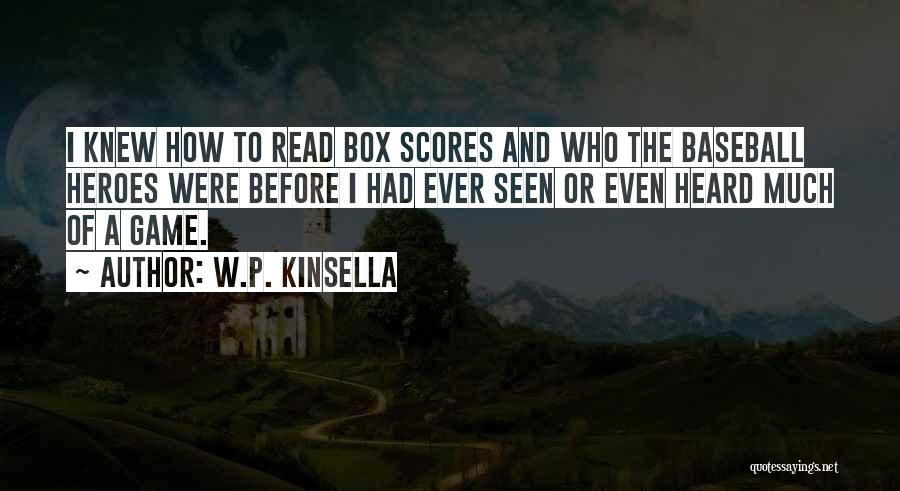 Talentoso Quotes By W.P. Kinsella
