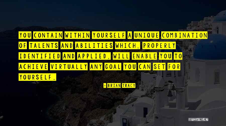 Talents And Abilities Quotes By Brian Tracy Talents And Abilities Quotes By Brian Tracy