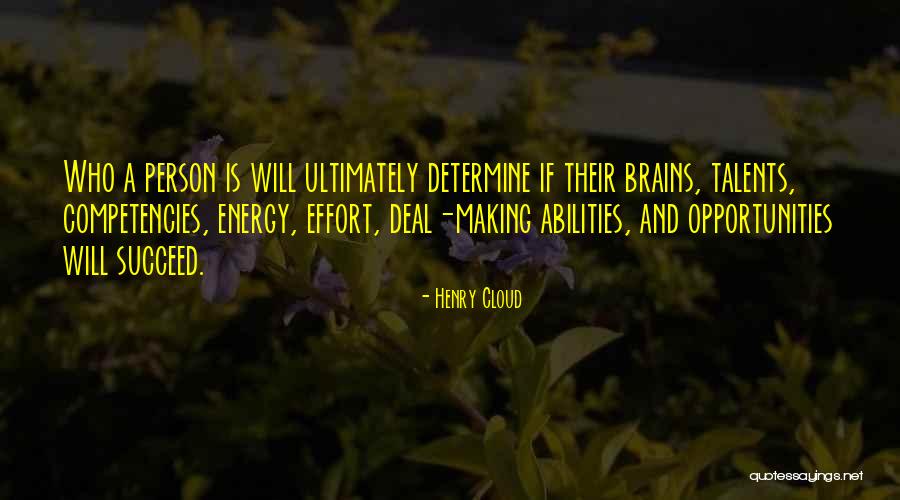 Talents And Abilities Quotes By Henry Cloud Talents And Abilities Quotes By Henry Cloud