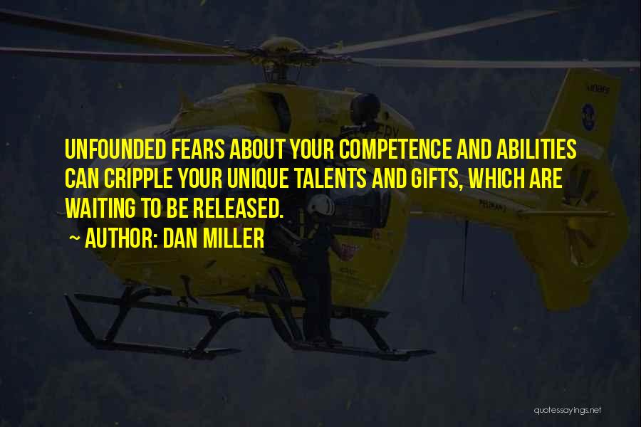 Talents And Gifts Quotes By Dan Miller